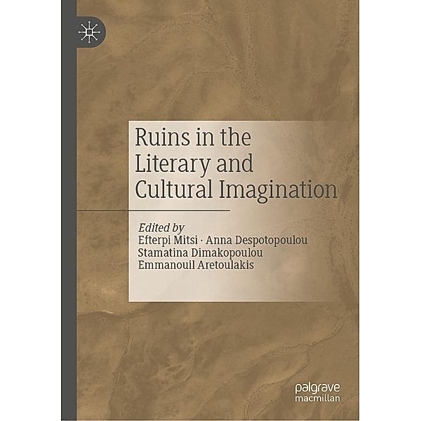 Ruins in the Literary and Cultural Imagination / Progress in Mathematics