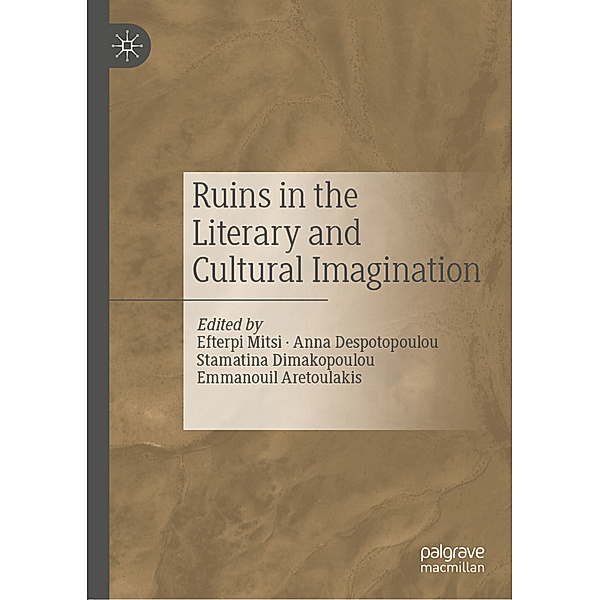 Ruins in the Literary and Cultural Imagination