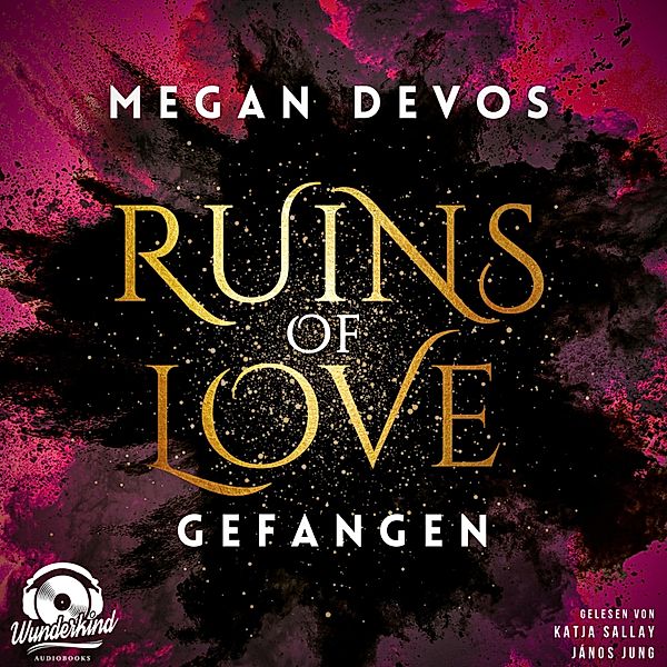 Ruins of Love - Grace & Hayden - 1 - Gefangen, Megan DeVos