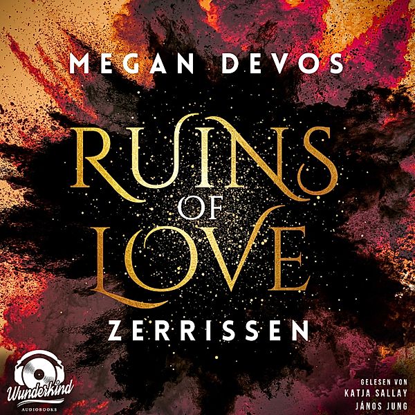 Ruins of Love - Grace & Hayden - 3 - Zerrissen, Megan DeVos