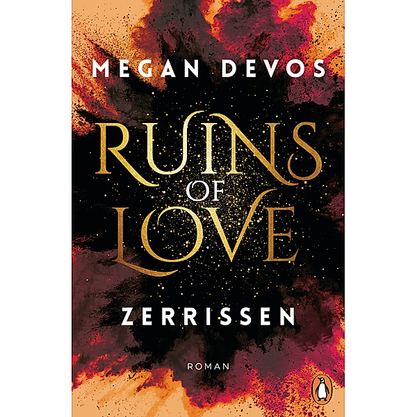 Ruins of Love. Zerrissen (Grace & Hayden 3), Megan DeVos