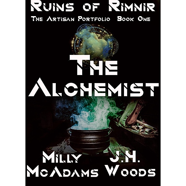 Ruins of Rimnir: The Alchemist / Ruins of Rimnir, Milly McAdams, Jh Woods