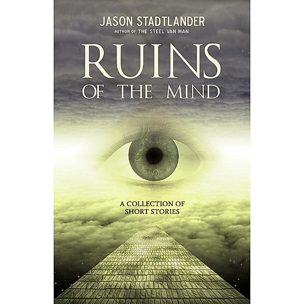 Ruins of the Mind, Jason Stadtlander