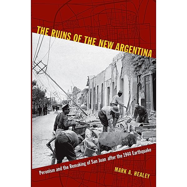Ruins of the New Argentina, Healey Mark A. Healey