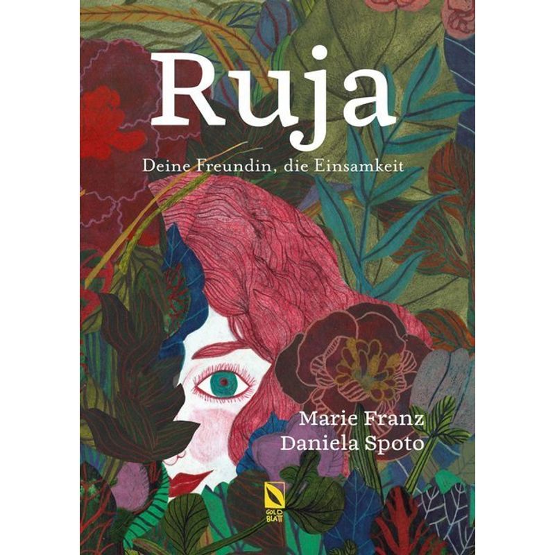 Image of Ruja: Deine Freundin, Die Einsamkeit. - Marie Franz, Daniela Spoto, Gebunden