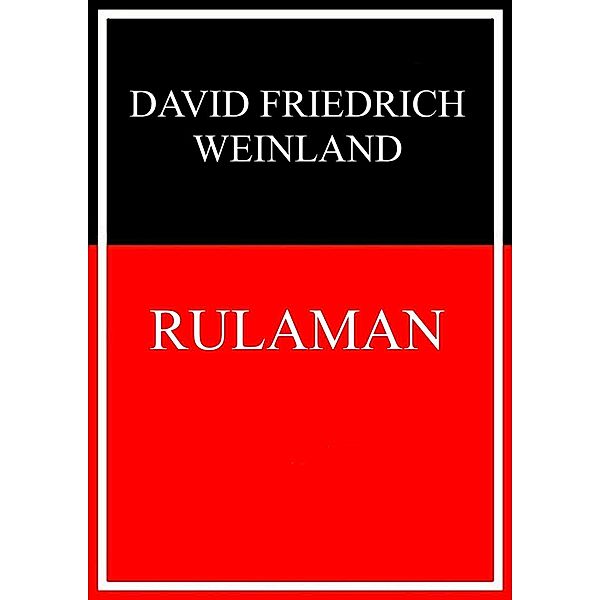Rulaman, David Friedrich Weinland