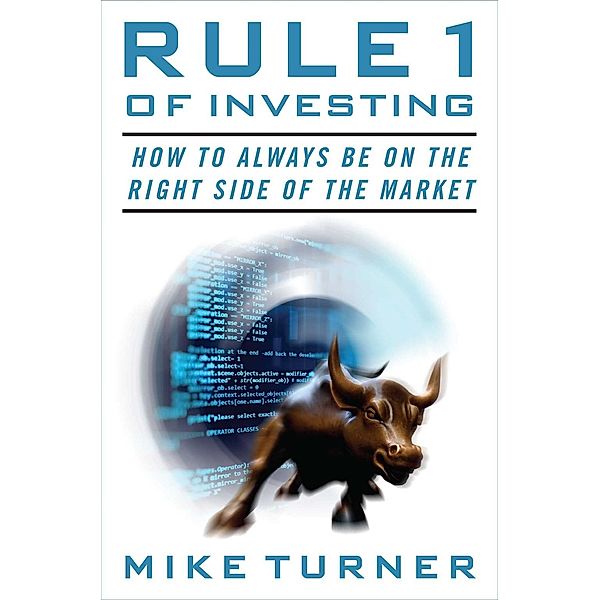 Rule 1 of Investing, Mike Turner