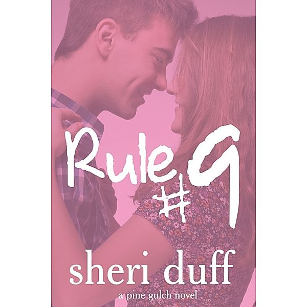 Rule #9, Sheri Duff