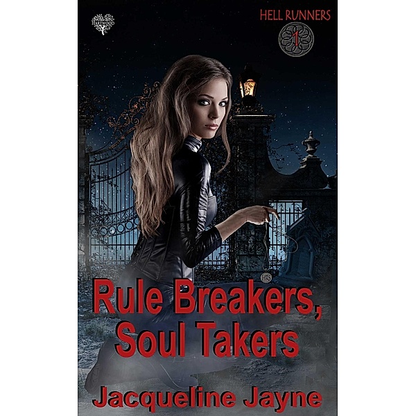Rule Breakers, Soul Takers, Jacqueline Jayne