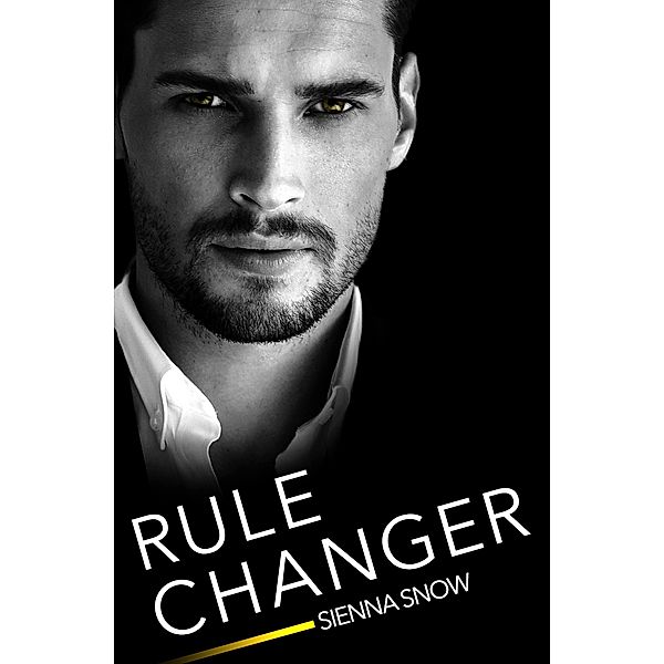 Rule Changer / Rules of Engagement Bd.3, Sienna Snow