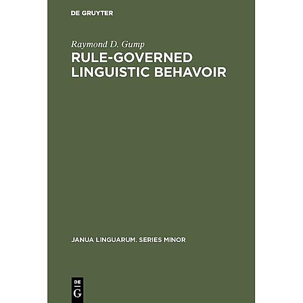 Rule-governed linguistic behavoir, Raymond D. Gump