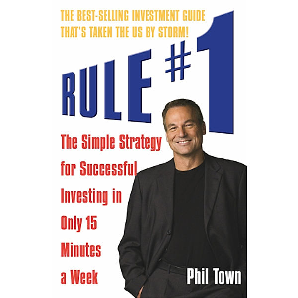 Rule No. 1, Phil Town