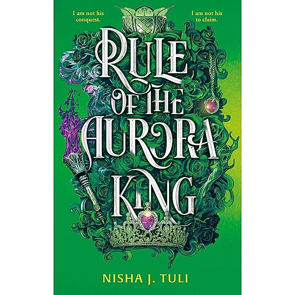 Rule of the Aurora King / Artefacts of Ouranos, Nisha J. Tuli