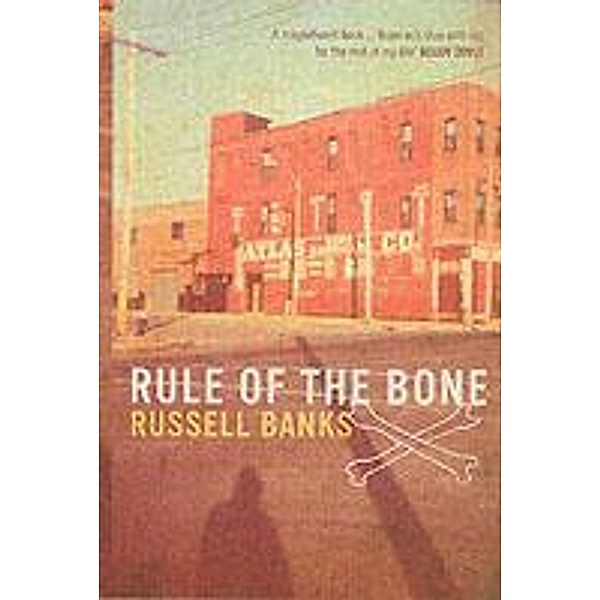 Rule of the Bone, Russell Banks