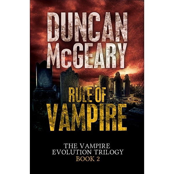 Rule of Vampire / The Vampire Evolution Bd.2, Duncan McGeary