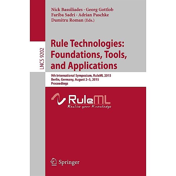 Rule Technologies: Foundations, Tools, and Applications / Lecture Notes in Computer Science Bd.9202