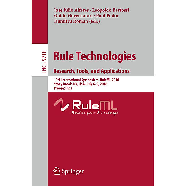 Rule Technologies. Research, Tools, and Applications
