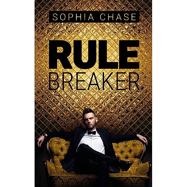 Rulebreaker, Sophia Chase