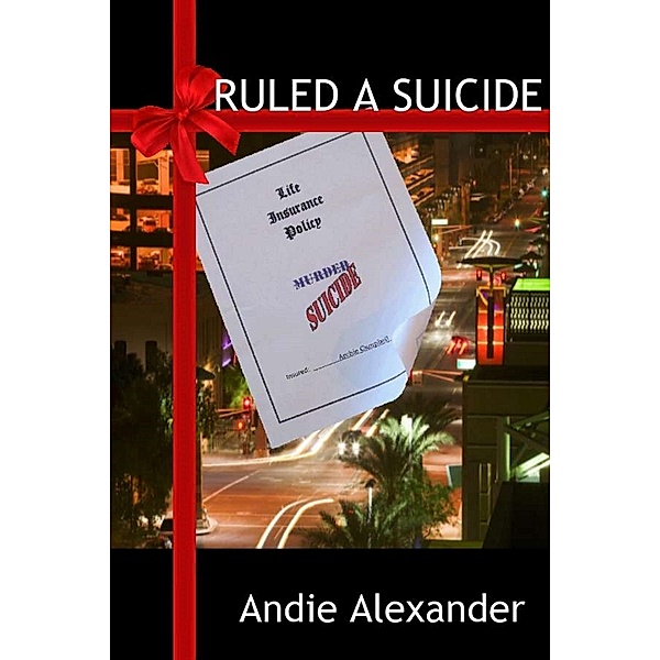 Ruled A Suicide / Andie Alexander, Andie Alexander