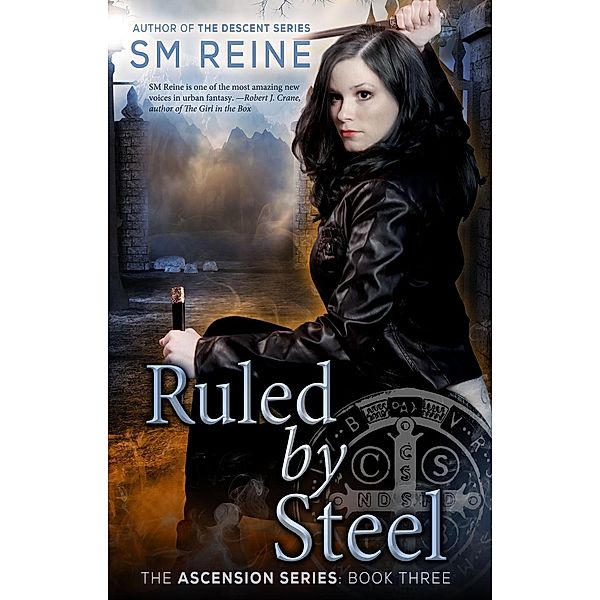 Ruled by Steel (The Ascension Series, #3), Sm Reine