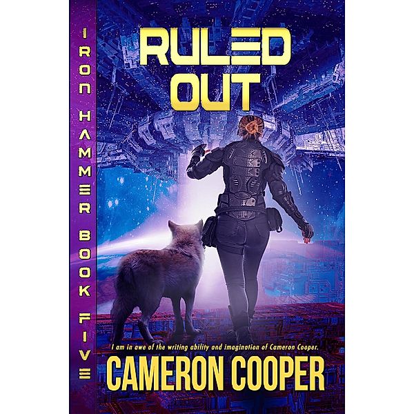 Ruled Out (Iron Hammer, #5) / Iron Hammer, Cameron Cooper