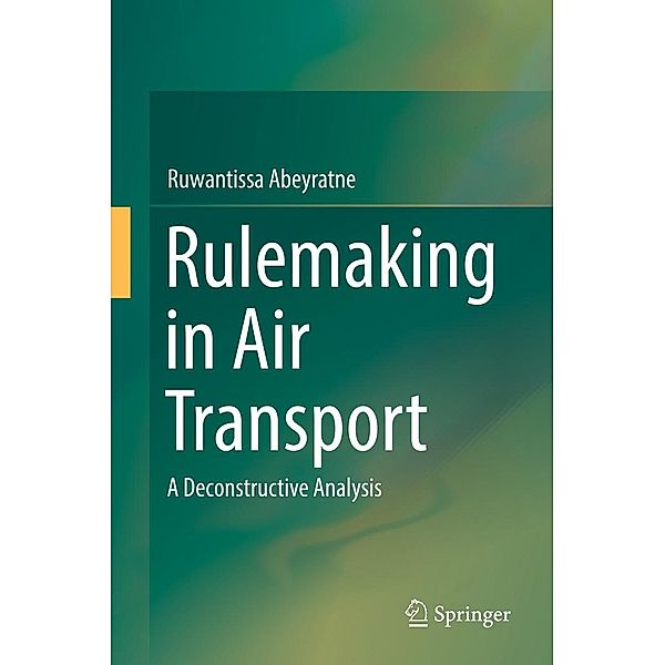 Rulemaking in Air Transport, Ruwantissa Abeyratne