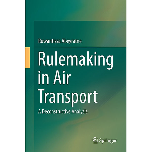 Rulemaking in Air Transport, Ruwantissa Abeyratne