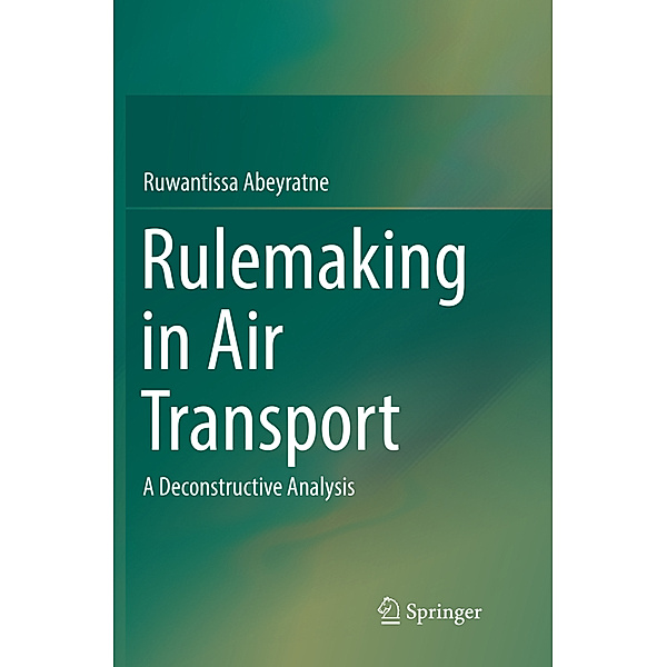 Rulemaking in Air Transport, Ruwantissa Abeyratne