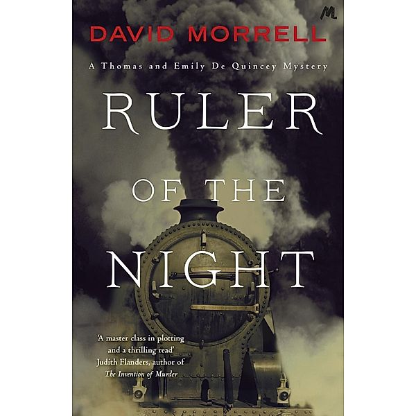 Ruler of the Night / Victorian De Quincey mysteries Bd.3, David Morrell