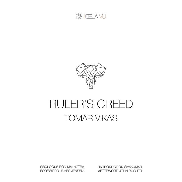 Ruler's Creed, Vikas Tomar