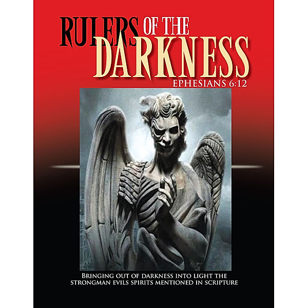 Rulers of the Darkness, James D. Elliott