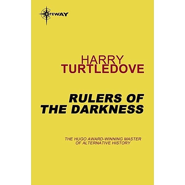 Rulers of the Darkness / Darkness Bd.4, Harry Turtledove