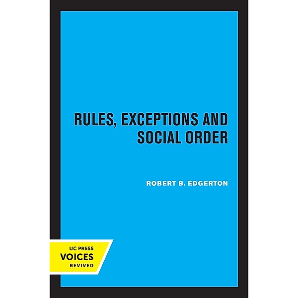 Rules, Exceptions, and Social Order, Robert B. Edgerton