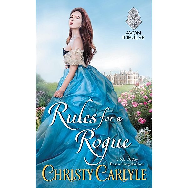 Rules for a Rogue / Romancing the Rules Bd.1, Christy Carlyle