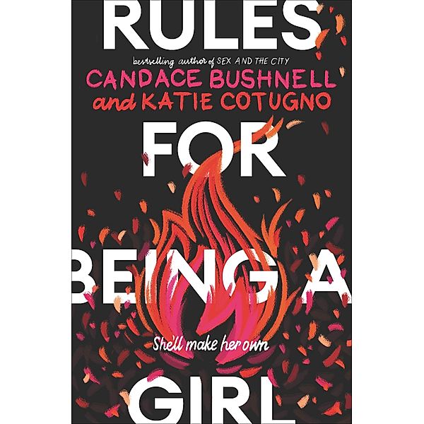 Rules for Being a Girl, Candace Bushnell, Katie Cotugno