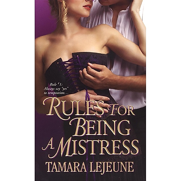 Rules For Being A Mistress, Tamara Lejeune