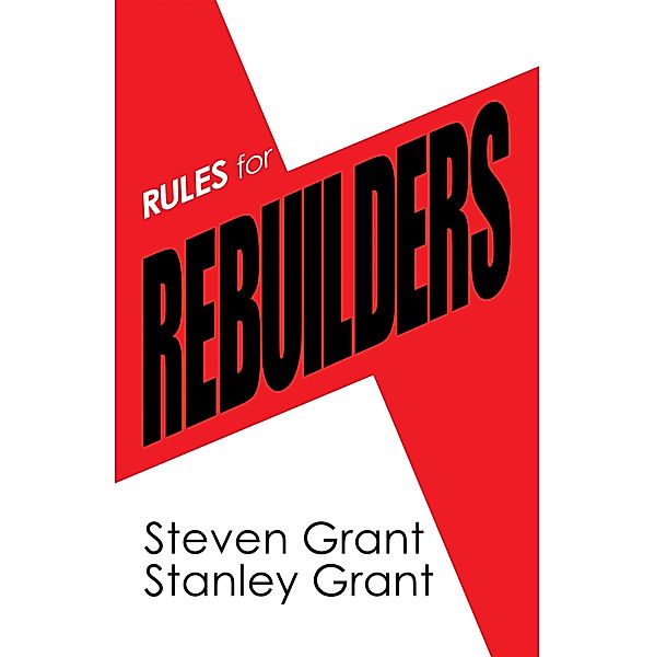 Rules for Rebuilders, Steven Grant, Stanley Grant