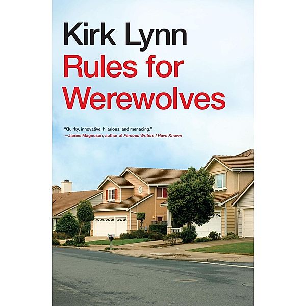 Rules for Werewolves / Melville House, Kirk Lynn