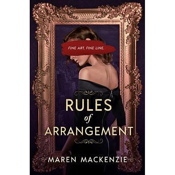 Rules of Arrangement / Marmack  Books LLC, Maren Mackenzie