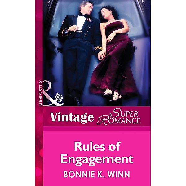 Rules of Engagement (Mills & Boon Vintage Superromance) (Hometown U.S.A., Book 11), Bonnie K. Winn