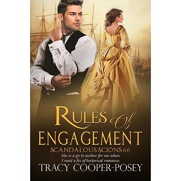 Rules of Engagement (Scandalous Scions, #8) / Scandalous Scions, Tracy Cooper-Posey