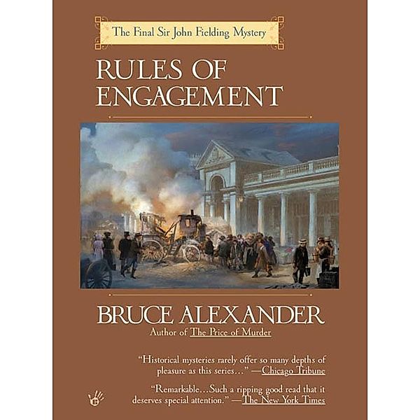 Rules of Engagement / Sir John Fielding Bd.11, Bruce Alexander