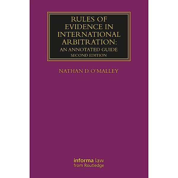 Rules of Evidence in International Arbitration, Nathan O'Malley