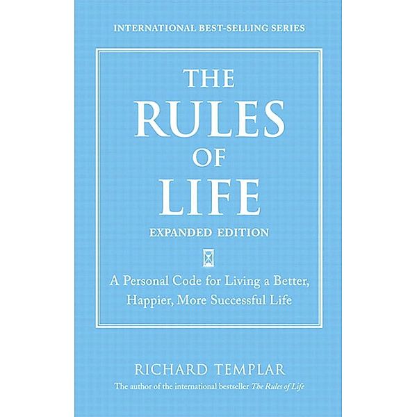 Rules of Life, Expanded Edition, The, Richard Templar