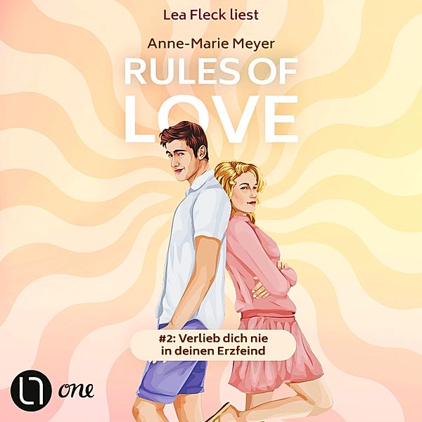 Rules of Love - 2 - Rules of Love #2: Verlieb dich nie in deinen Erzfeind, Anne-Marie Meyer