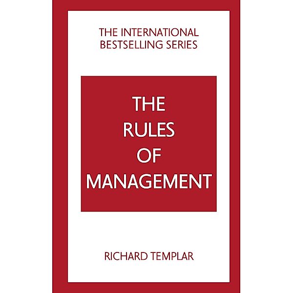 Rules of Management, Richard Templar