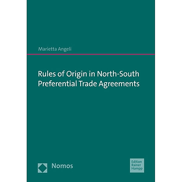 Rules of Origin in North-South Preferential Trade Agreements, Marietta Angeli