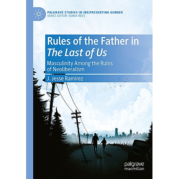 Rules of the Father in The Last of Us, J. Jesse Ramirez