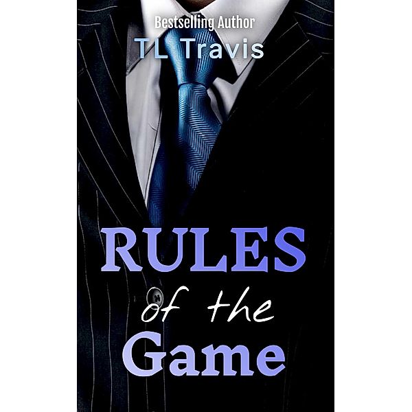 Rules of the Game, Tl Travis