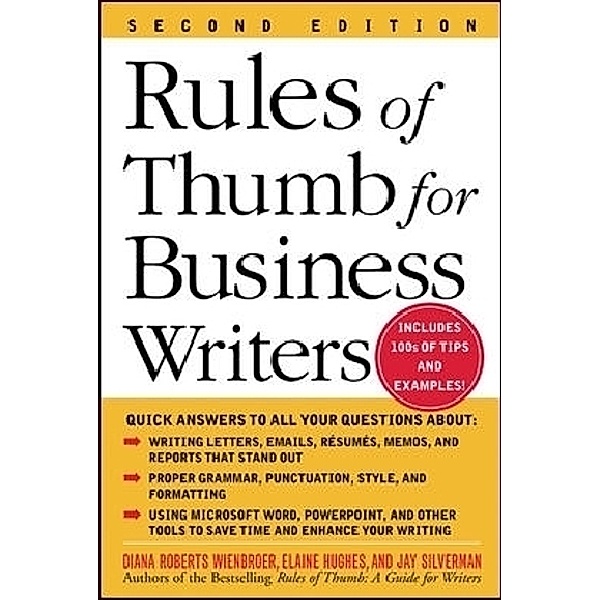Rules of Thumb for Business Writers, Diana Roberts Wienbroer, Elaine Hughes, Jay Silverman